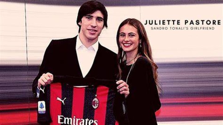 Sandro Tonali Girlfriend: Meet Juliette Pastore